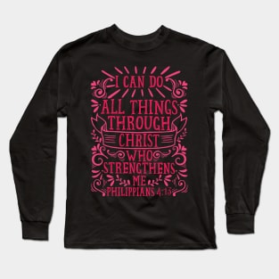 Philippians 4:13 Long Sleeve T-Shirt